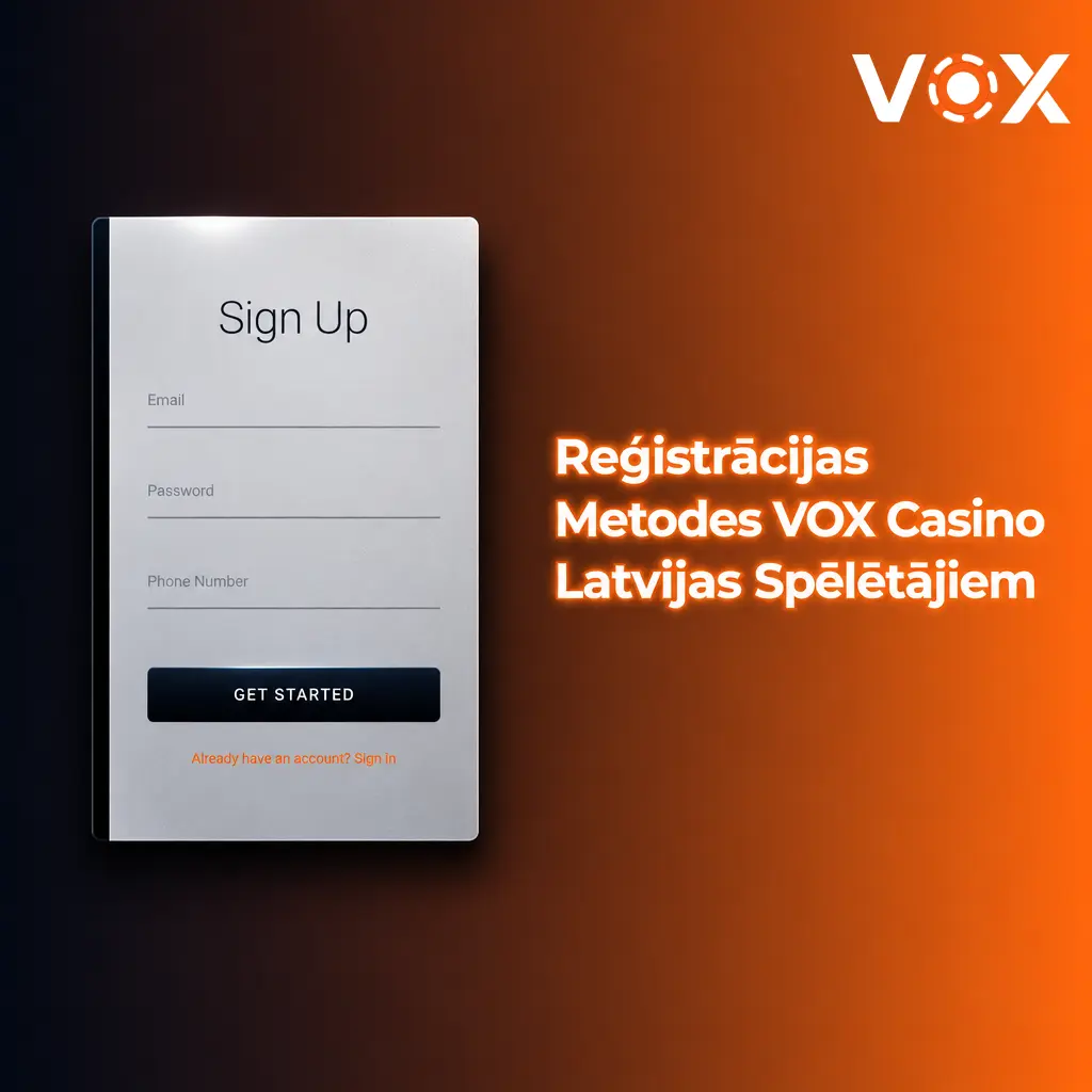 VOX Casino reģistrācijas metodes Latvijas spēlētājiem: e-pasts, tālrunis, sociālie tīkli un mobilā lietotne